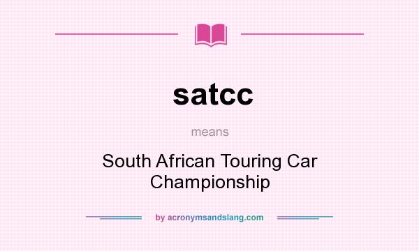 What does satcc mean? It stands for South African Touring Car Championship