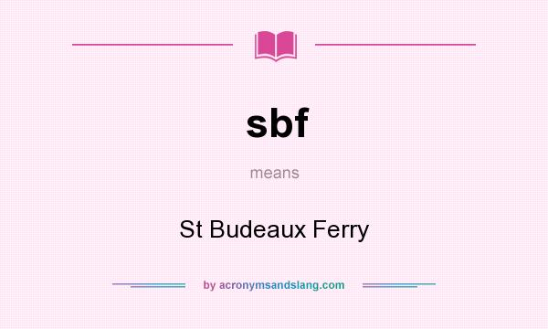 What does sbf mean? It stands for St Budeaux Ferry