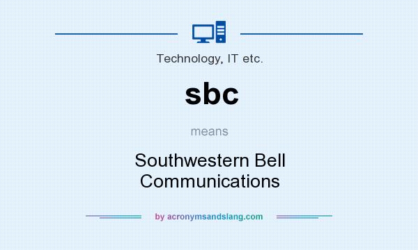 What does sbc mean? It stands for Southwestern Bell Communications