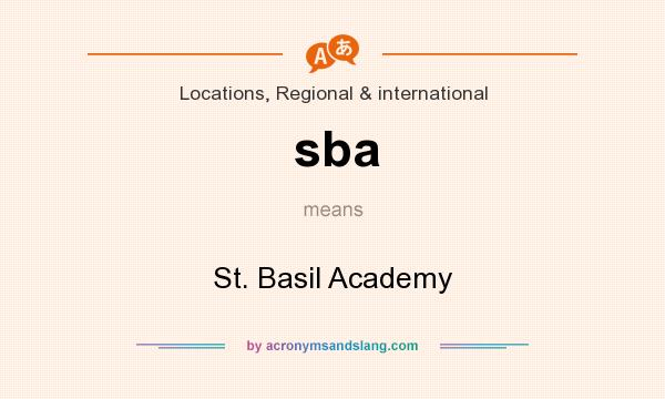 What does sba mean? It stands for St. Basil Academy