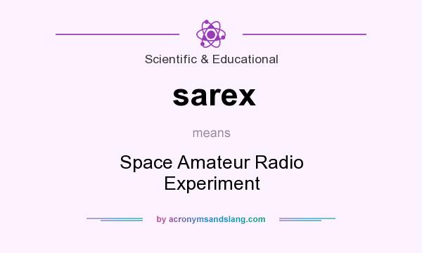 What does sarex mean? It stands for Space Amateur Radio Experiment