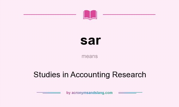 What does sar mean? It stands for Studies in Accounting Research