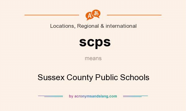 What does scps mean? It stands for Sussex County Public Schools
