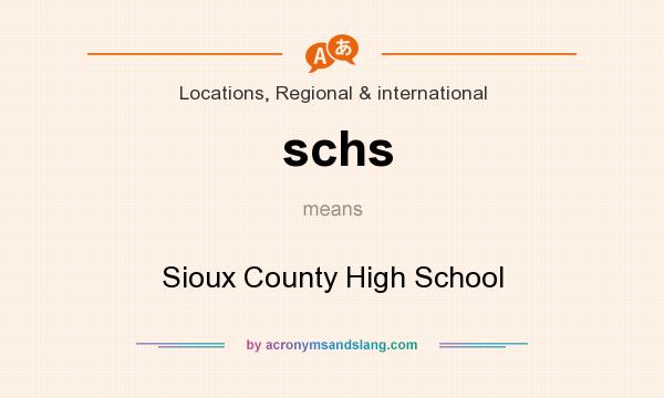 What does schs mean? It stands for Sioux County High School