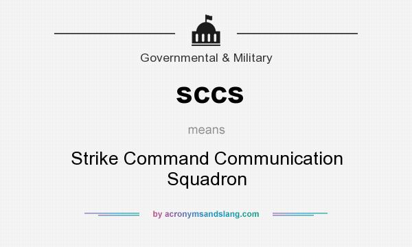 What does sccs mean? It stands for Strike Command Communication Squadron