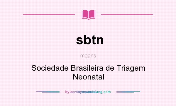 What does sbtn mean? It stands for Sociedade Brasileira de Triagem Neonatal