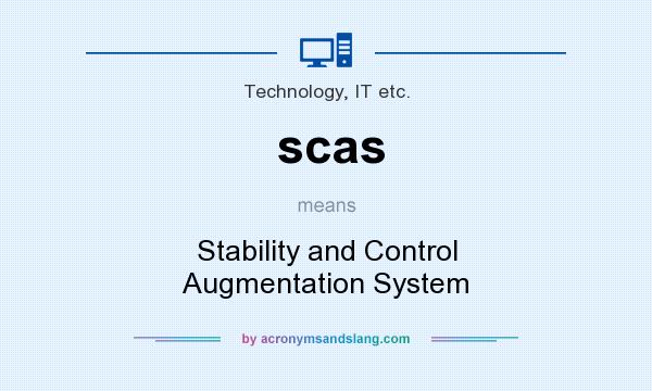 What does scas mean? It stands for Stability and Control Augmentation System
