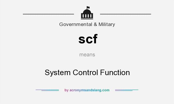What does scf mean? It stands for System Control Function