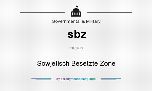 What does sbz mean? It stands for Sowjetisch Besetzte Zone