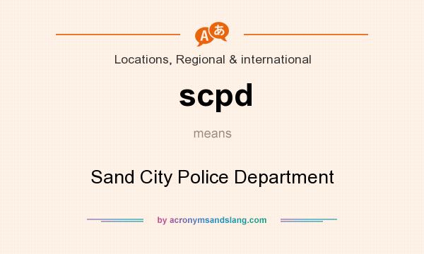 What does scpd mean? It stands for Sand City Police Department