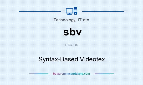 What does sbv mean? It stands for Syntax-Based Videotex