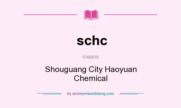 What does schc mean? It stands for Shouguang City Haoyuan Chemical