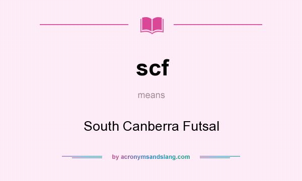 What does scf mean? It stands for South Canberra Futsal