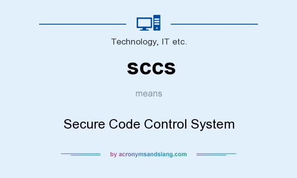 What does sccs mean? It stands for Secure Code Control System