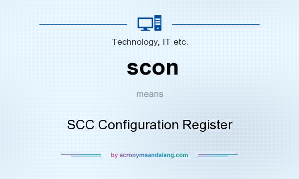 What does scon mean? It stands for SCC Configuration Register