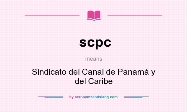 What does scpc mean? It stands for Sindicato del Canal de Panamá y del Caribe