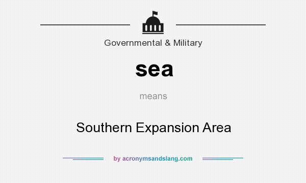 What does sea mean? It stands for Southern Expansion Area