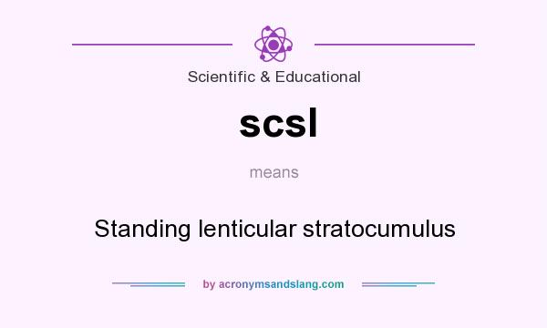 What does scsl mean? It stands for Standing lenticular stratocumulus