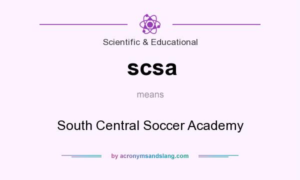 What does scsa mean? It stands for South Central Soccer Academy
