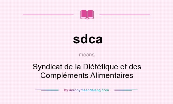 What does sdca mean? It stands for Syndicat de la Diététique et des Compléments Alimentaires