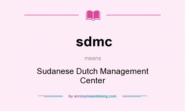 What does sdmc mean? It stands for Sudanese Dutch Management Center