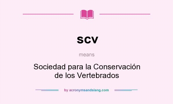 What does scv mean? It stands for Sociedad para la Conservación de los Vertebrados
