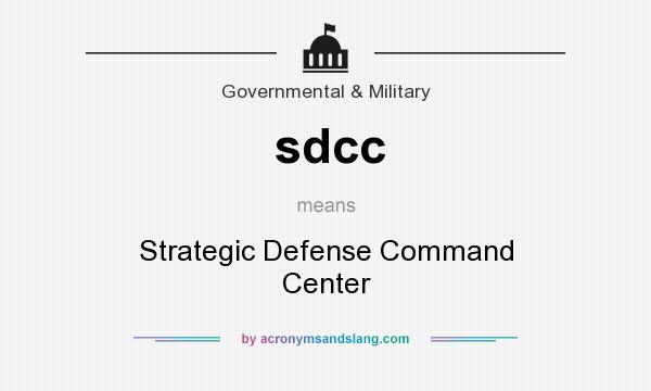 What does sdcc mean? It stands for Strategic Defense Command Center