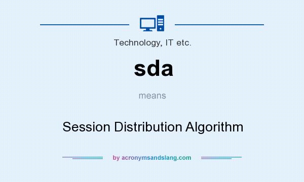 What does sda mean? It stands for Session Distribution Algorithm