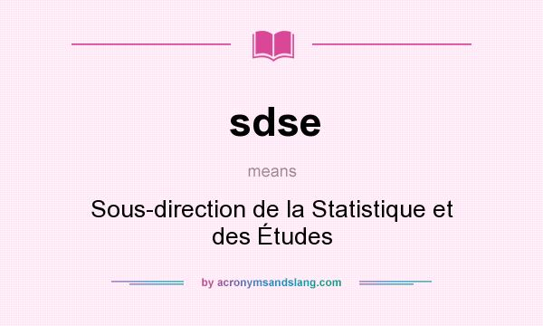 What does sdse mean? It stands for Sous-direction de la Statistique et des Études