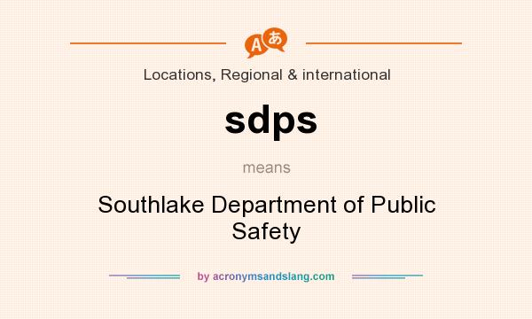 What does sdps mean? It stands for Southlake Department of Public Safety