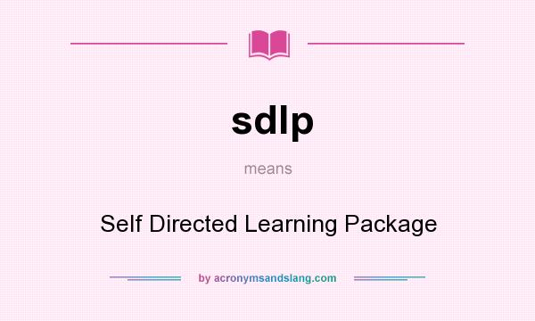 What does sdlp mean? It stands for Self Directed Learning Package