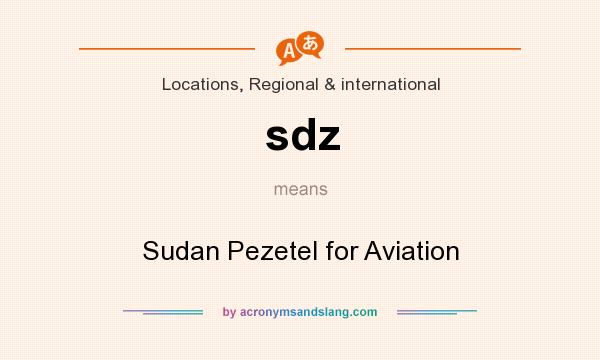 What does sdz mean? It stands for Sudan Pezetel for Aviation