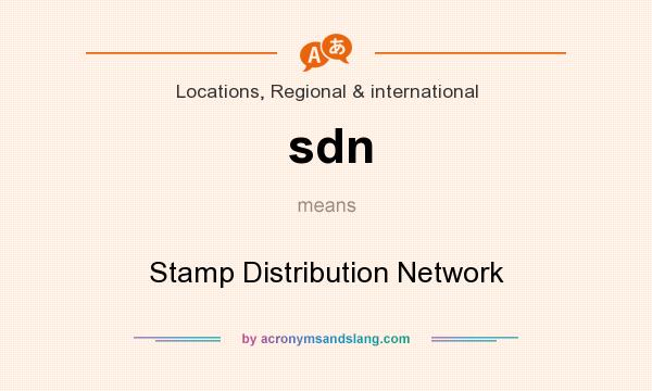 What does sdn mean? It stands for Stamp Distribution Network