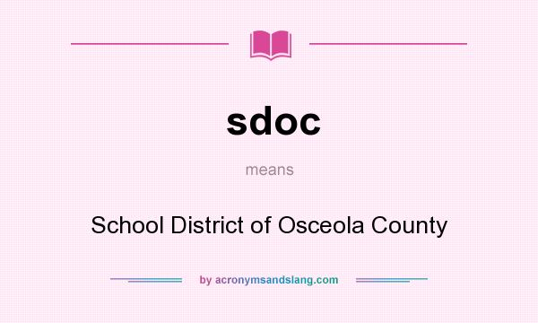 What does sdoc mean? It stands for School District of Osceola County