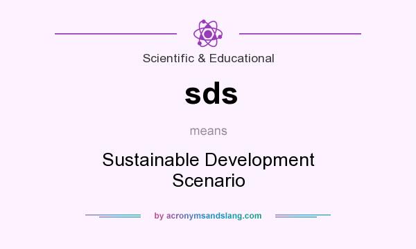 What does sds mean? It stands for Sustainable Development Scenario