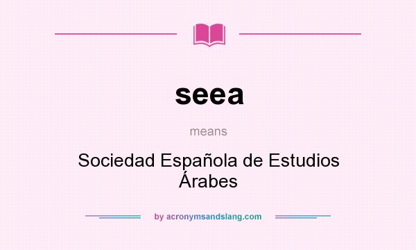 What does seea mean? It stands for Sociedad Española de Estudios Árabes