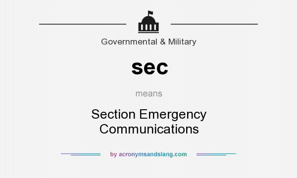 What does sec mean? It stands for Section Emergency Communications