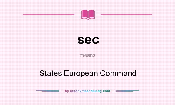 What does sec mean? It stands for States European Command