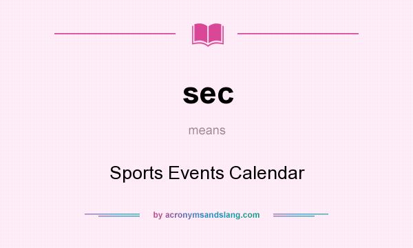 What does sec mean? It stands for Sports Events Calendar