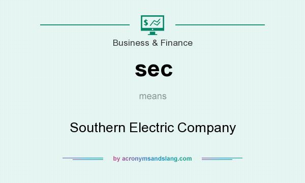 What does sec mean? It stands for Southern Electric Company
