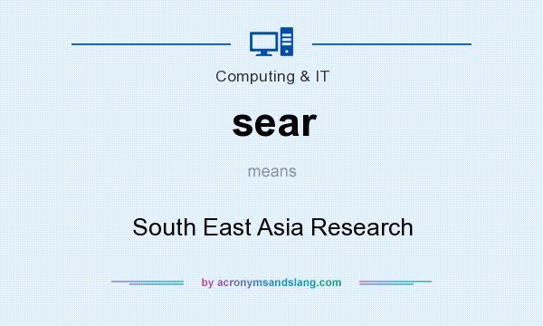What does sear mean? It stands for South East Asia Research