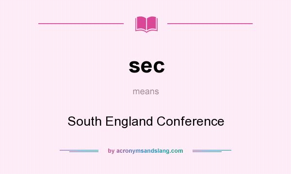 What does sec mean? It stands for South England Conference