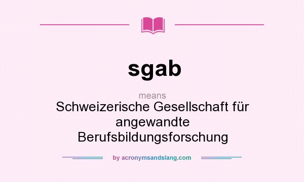 What does sgab mean? It stands for Schweizerische Gesellschaft für angewandte Berufsbildungsforschung