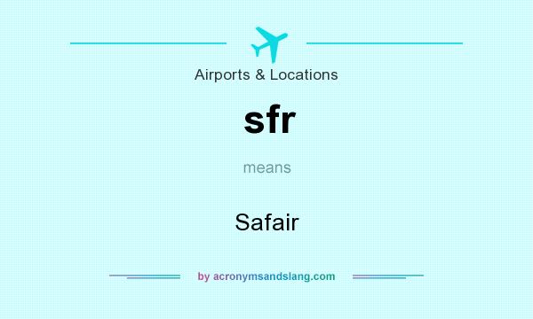 What does sfr mean? It stands for Safair