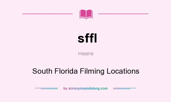 What does sffl mean? It stands for South Florida Filming Locations
