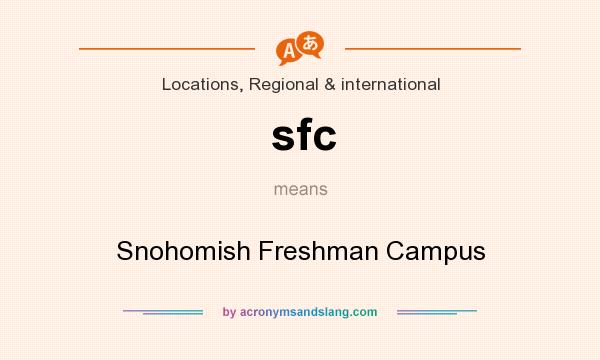 What does sfc mean? It stands for Snohomish Freshman Campus