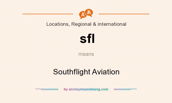 What does sfl mean? It stands for Southflight Aviation