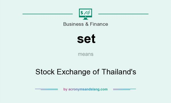 What does set mean? It stands for Stock Exchange of Thailand`s