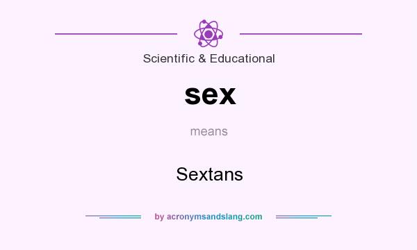 What does sex mean? It stands for Sextans