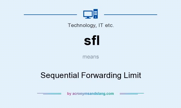 What does sfl mean? It stands for Sequential Forwarding Limit